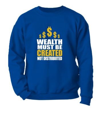 Wealth Must Be Created
