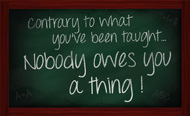 Nobody Owes You A Thing Chalkboard Sticker (4" wide or 6" wide)