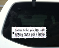 Nobody Owes You A Thing Notebook Sticker (8" wide)