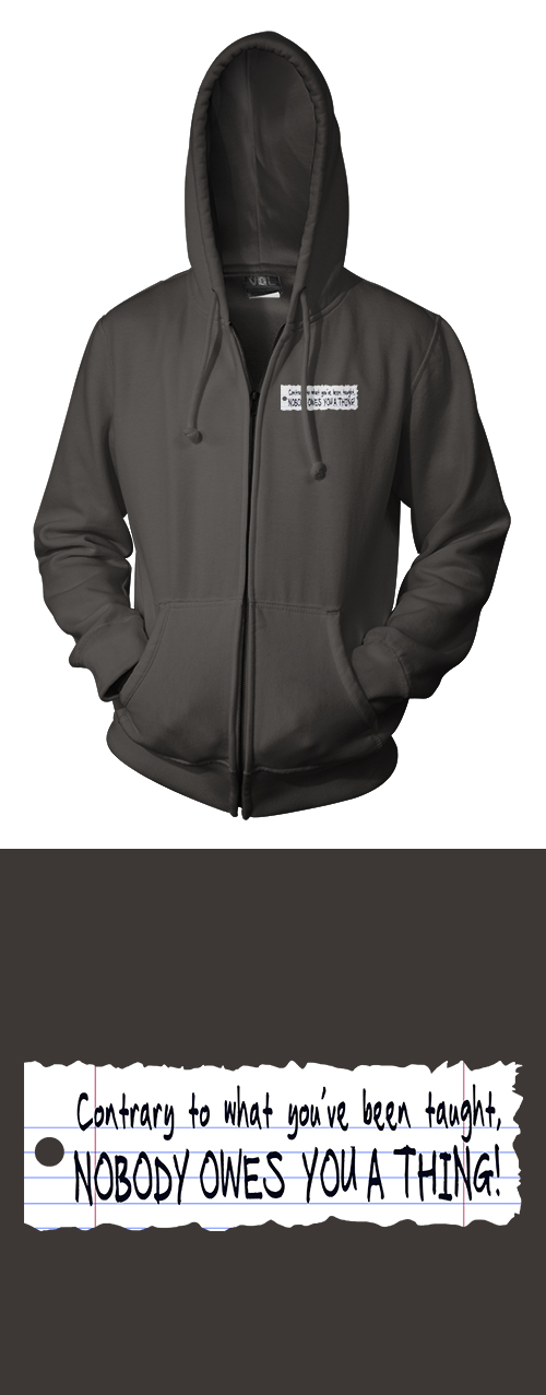 Nobody Owes You a Thing! (Notebook) - Full-Color Zippered Hoodie