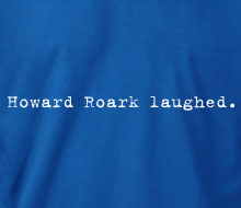 Howard Roark laughed. - Hoodie