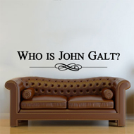 Wall Art - Who is John Galt? (Long)