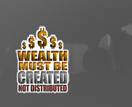 Wealth Must Be Created 3 Color Sticker (3" or 6" tall)