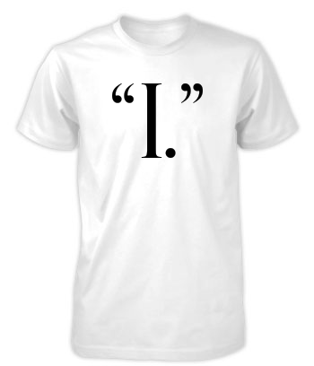 "I." (Anthem) - T-Shirt
