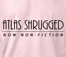 Atlas Shrugged (Now Non-Fiction) - Ladies' Tee