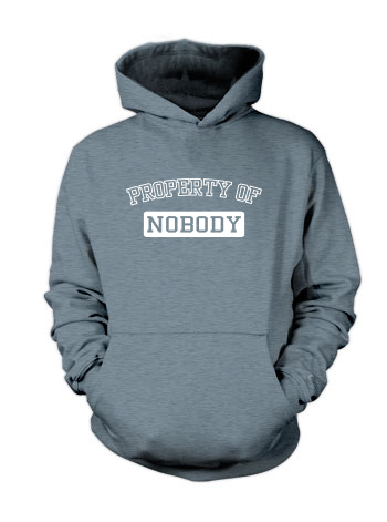 Property of Nobody - Hoodie