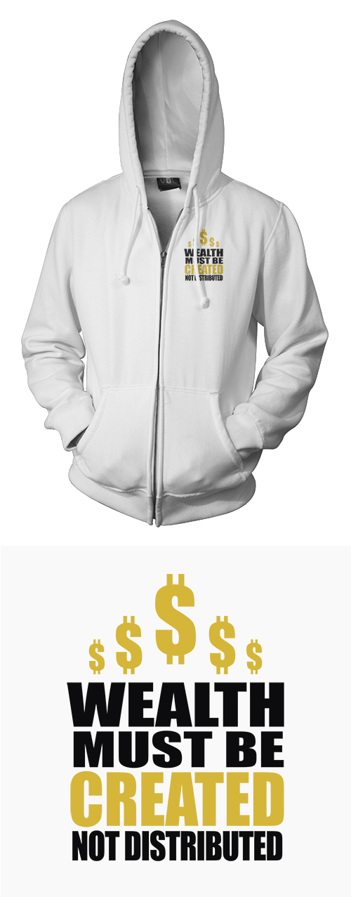 Wealth Must Be Created - Zippered Hoodie
