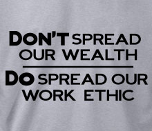 Don't Spread Our Wealth… - Long Sleeve Tee
