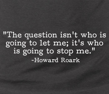 Image result for howard roark quotes
