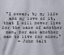 John Galt - I swear... (Quote) - T-Shirt